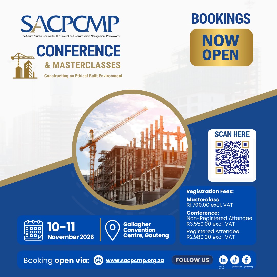 SACPCMP 2026 Conference and Masterclasses - Constructing an Ethical Built Environment - 10 and 11 November 2026, Gallagher Convention Centre, Gauteng. Click to open the booking page.